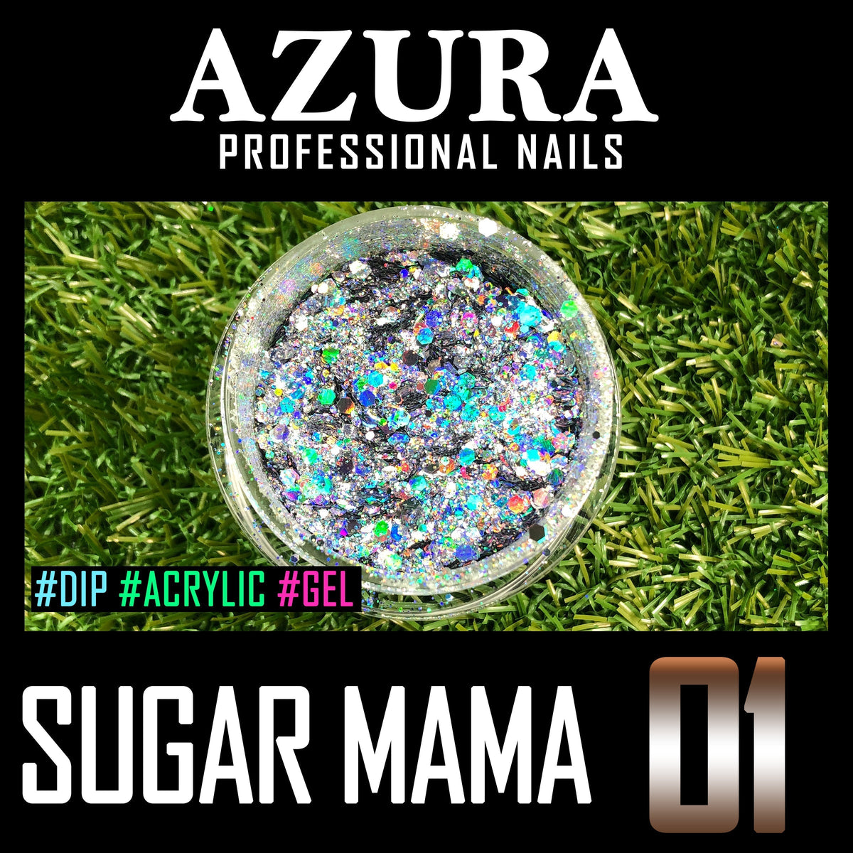 AZURA - Sugar Mama (2oz) - 01 (Sparkle & Holographic)-Glitter-AZURA- Nail Supply American Gel Polish - Phuong Ni