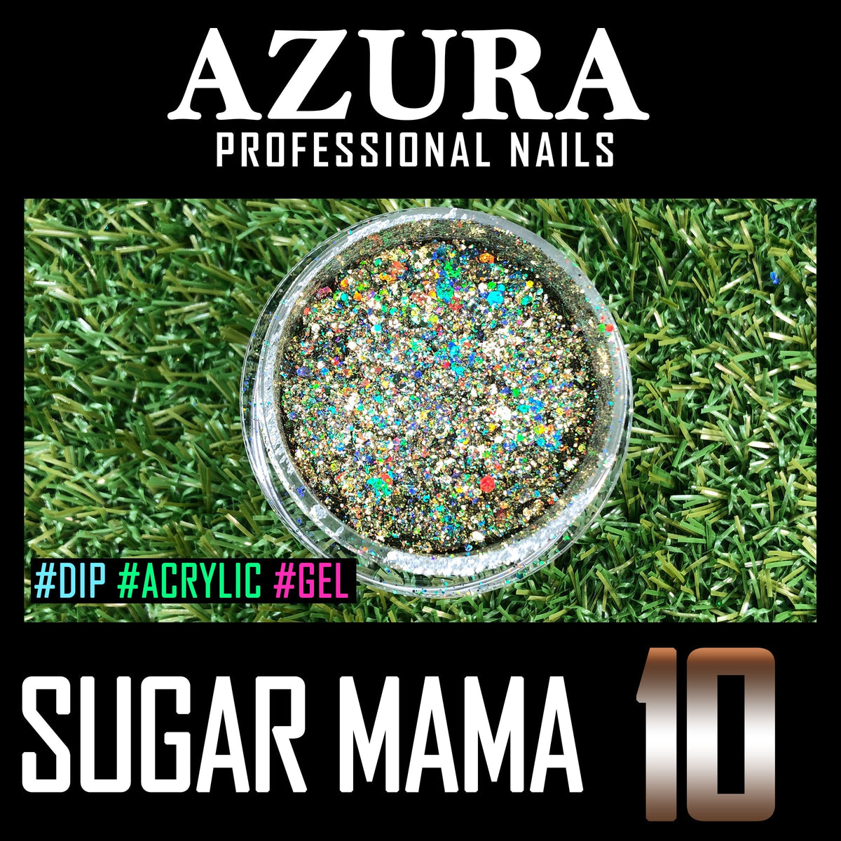 AZURA - Sugar Mama (2oz) - 10 (Sparkle & Holographic)-Glitter-AZURA- Nail Supply American Gel Polish - Phuong Ni