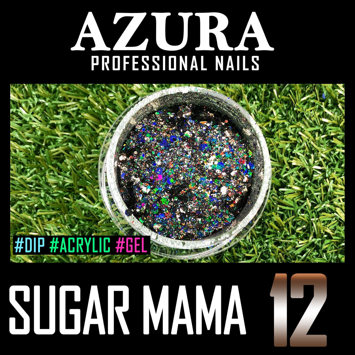 AZURA - Sugar Mama (2oz) - 12 (Sparkle & Holographic)-Glitter-AZURA- Nail Supply American Gel Polish - Phuong Ni